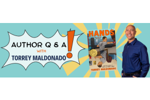 Author Q & A with Torrey Maldonado