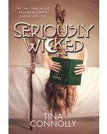 Seriously Wicked: A Novel