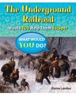 The Underground Railroad: Would You Help Them Escape?