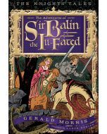 The Adventures of Sir Balin the Ill-Fated: The Knights' Tales
