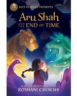 Aru Shah and the End of Time: A Pandava Novel Book 1