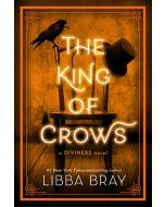 The King of Crows: The Diviners #4