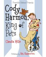 Cody Harmon, King of Pets: Franklin School Friends
