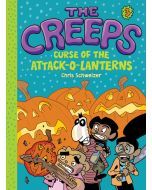 Curse of the Attack-o-Lanterns: The Creeps: Book 3