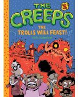 The Trolls Will Feast!: The Creeps, Book 2