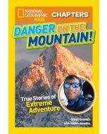 Danger on the Mountain: True Stories of Extreme Adventure