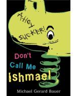 Don’t Call Me Ishmael