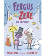 Fergus and Zeke for President