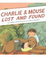 Lost and Found: Charlie and Mouse Book #5