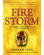 Fire Storm: Sherlock Holmes, The Legend Begins