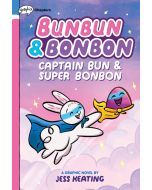 Captain Bun & Super Bonbon: Bunbun & Bonbon Book #3