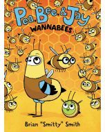 Pea, Bee, & Jay #2: Wannabees