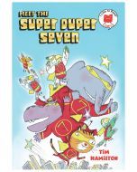 Meet the Super Duper Seven