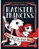 Hamster Princess: Little Red Rodent Hood