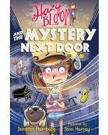 Hazy Bloom and the Mystery Next Door