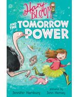 Hazy Bloom and the Tomorrow Power