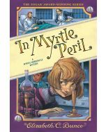 In Myrtle Peril: A Myrtle Hardcastle Mystery