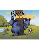 The Bruce Swap: Mother Bruce Series