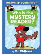Who Is the Mystery Reader?: Unlimited Squirrels