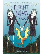 The Flight of Dragons: The Fourth Tale from the Five Kingdoms