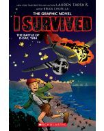 I Survived the Battle of D-Day, 1944: The Graphic Novel