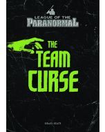 The Team Curse: League of the Paranormal