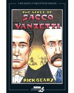 The Lives of Sacco and Vanzetti: A Treasury of XXth Century Murder