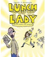 Lunch Lady and the Author Visit Vendetta