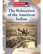 The Relocation of the American Indian
