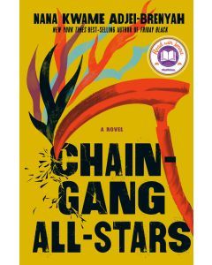 Chain-Gang All-Stars: A Novel