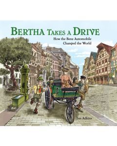 Bertha Takes a Drive: How the Benz Automobile Changed the World