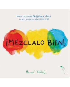 ¡Mézclalo bien! [Mix It Up Spanish edition]