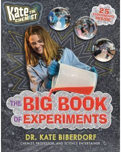 Kate the Chemist: The Awesome Book of Edible Experiments for Kids