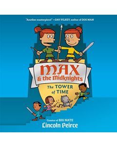 Max and the Midknights: The Tower of Time (Audiobook)