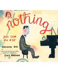 Nothing: John Cage and 4'33"