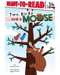 Two Birds. . . and a Moose