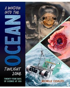 A Window into the Ocean Twilight Zone: Twenty-Four Days of Science at Sea