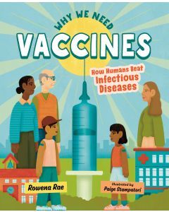 Why We Need Vaccines: How Humans Beat Infectious Diseases