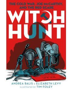 witch hunt the cold war, joe mccarthy and the red scare