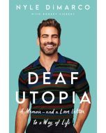 Deaf Utopia: A Memoir - and a Love Letter to a Way of Life