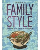 Family Style: Memories of an American from Vietnam