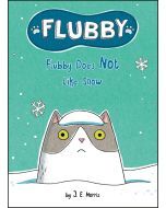 Flubby Does Not Like Snow