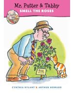 Mr. Putter & Tabby Smell the Roses