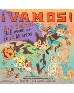 ¡Vamos! Let's Celebrate Halloween and Día De Los Muertos : a Halloween and Day of the Dead Celebration