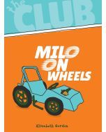 Milo on Wheels: The Club