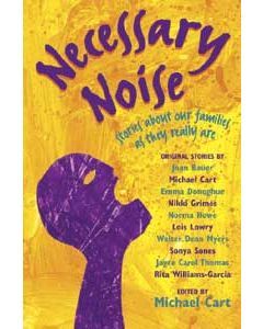 Necessary Noise: Stories about Our Families as They Really Are