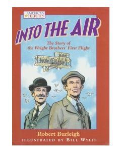 Into The Air: The Story of the Wright Brothers’ First Flight