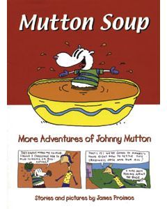 Mutton Soup: More Adventures of Johnny Mutton