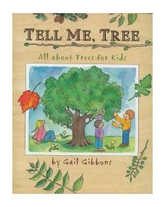 Tell Me, Tree: All About Trees for Kids