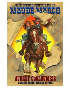 The Misadventures of Maude March or Trouble Rides a Fast Horse